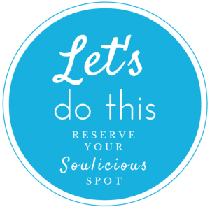 Let's do this reserve your soulicious spot