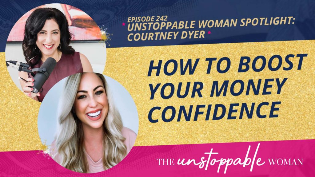 How To Boost Your Money Confidence | Unstoppable Woman Spotlight ...