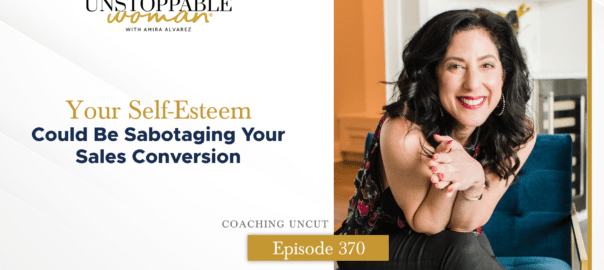 [Image: Your Self-Esteem Could Be Sabotaging Your Sales Conversion]