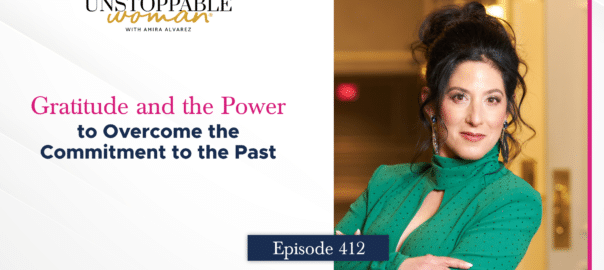 [Image: Gratitude and the Power to Overcome the Commitment to the Past]