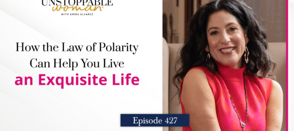 [Image: How the Law of Polarity Can Help You Live an Exquisite Life]