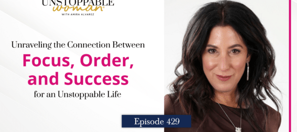 The Power of Focus and Order for Achieving Success